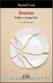 Sonrası <br /> Evlilik ve Ayrılığa Dair