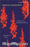 Stella'yı Öldürüyoruz / Beşinci Yaş