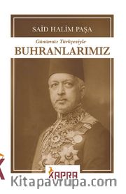 Buhranlarımız (Günümüz Türkçesiyle)