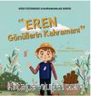 Eren Gönüllerin Kahramanı