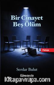 Bir Cinayet Beş Ölüm