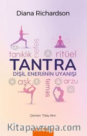 Tantra <br /> Dişil Enerjinin Uyanışı