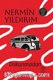 Dokunmadan (Ciltli)