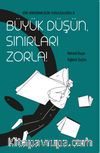 Büyük Düşün Sınırları Zorla / Bir Girişimcilik Yolculuğu 3