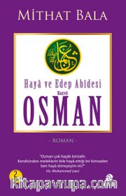 Haya ve Edep Abidesi Hz. Osman