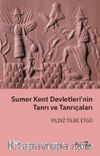 Sumer Kent Devletleri'nin Tanrı ve Tanrıçaları