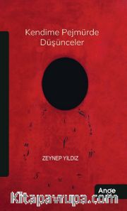 Kendime Pejmürde Düşünceler