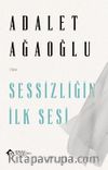Sessizliğin İlk Sesi