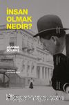 İnsan Olmak Nedir?