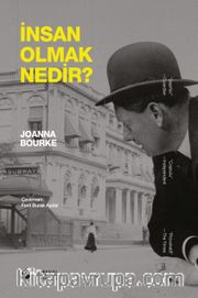 İnsan Olmak Nedir?