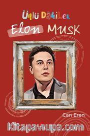 Ünlü Dahiler / Elon Musk