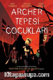 Archer Tepesi Çocukları 3