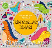 Çocuklar İçin Mandala - Dinozorlar Diyarı - Çek Kopar