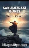 Saklımızdaki Güneş