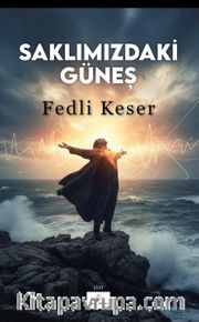 Saklımızdaki Güneş