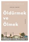 Öldürmek ve Ölmek