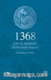 1368 & Çin ve Modern Dünyanın İnşası