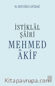 İstiklal Şairi Mehmed Âkif