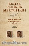 Kemal Tahir'in Mektupları & Orhan Kemal'le Mektuplaşmalar (1940-1950)