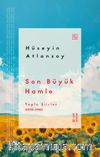 Son Büyük Hamle & Toplu Şiirler (2025-1982)