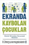 Ekranda Kaybolan Çocuklar