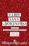 Vahiy Sana Dokunursa & Vahyin İlk Yılı