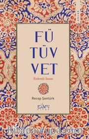 Fütüvvet <br /> Erdemli İnsan