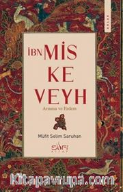 Arınma ve Erdem <br /> İbn Miskeveyh