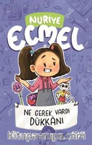 Ne Gerek Vardı Dükkanı / Nuriye Ecmel 4