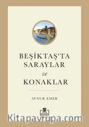 Beşiktaş'ta Saraylar ve Konaklar