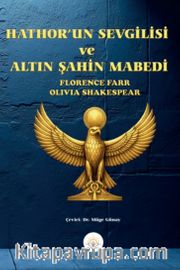Hathor'un Sevgilisi ve Altın Şahin Mabedi