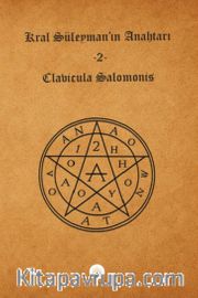 Kral Süleyman'ın Anahtarı 2 <br /> Clavicula Salomonis
