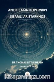 Antik Çağın Kopernik'i <br /> Sisamlı Aristarkhos