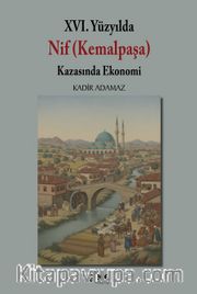 XVI. Yüzyılda Nif (Kemalpaşa) Kazasında Ekonomi