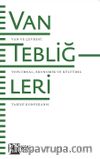 Van Tebliğleri - Van ve Çevresi: Toplumsal, Ekonomik ve Kültürel Tarihi Konferansı