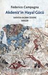 Akdeniz'in Hayal Gücü & Tarihten Kaçmak Üzerine Dersler