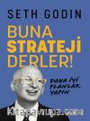 Buna Strateji Derler!