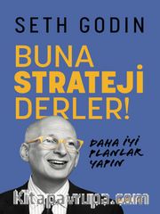 Buna Strateji Derler!