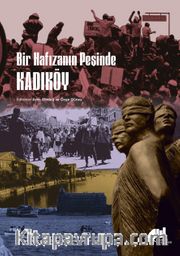Bir Hafızanın Peşinde Kadıköy