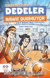 Dedeler Rahat Durmuyor / Bir Basketbol Macerası