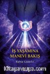 İş Yaşamına Manevi Bakış