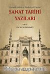 Sanat Tarihi Yazıları & Osmanlı Kültür ve Medeniyeti Üzerine