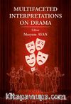 Multifaceted Interpretations On Drama