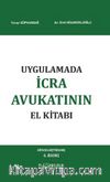 Uygulamada İcra Avukatının El Kitabı
