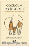 Çocuğum Eş Cinsel Mi?
