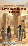 Kayıp Zamanların Fısıltısı