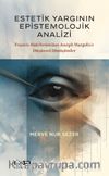 Estetik Yargının Epistemolojik Analizi & Francis Hutcheson'dan Joseph Margolis'e Düşünsel Dönüşümler