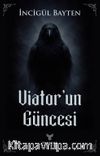Viator'un Güncesi