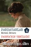 Pardayanlar 4 / Fausta'nın Yenilgisi