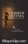 Sadece Şeyma / Ruhumun Satır Arası
